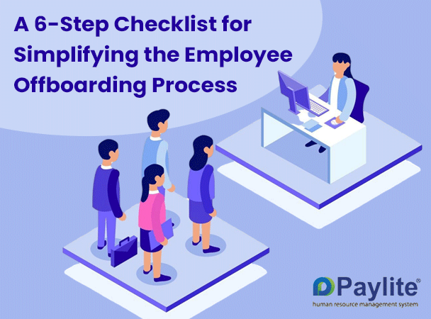 A 6-Step Checklist for Simplifying the Employee Offboarding Process